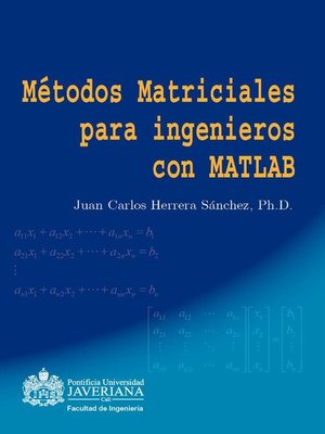 cover image of Métodos Matriciales para ingenieros con MATLAB